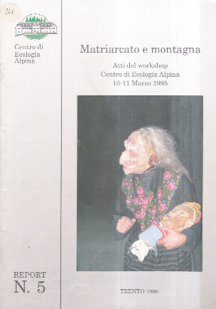 Centro di ecologia alpina: Report. N. 18 (1999): Frammenti di …