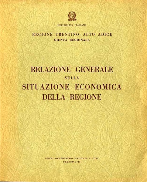 Relazione generale sulla situazione economica della Regione.