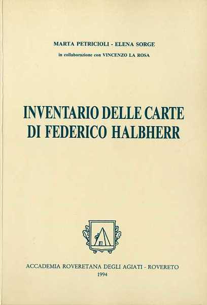 Inventario delle carte di Federico Halbherr di proprietÃ dell'Accademia roveretana …