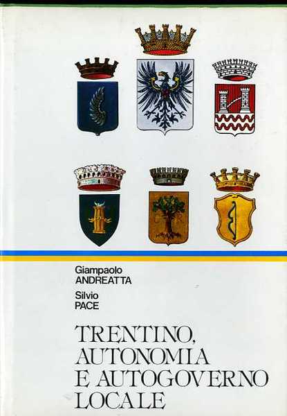 Trentino, autonomia e autogoverno locale.