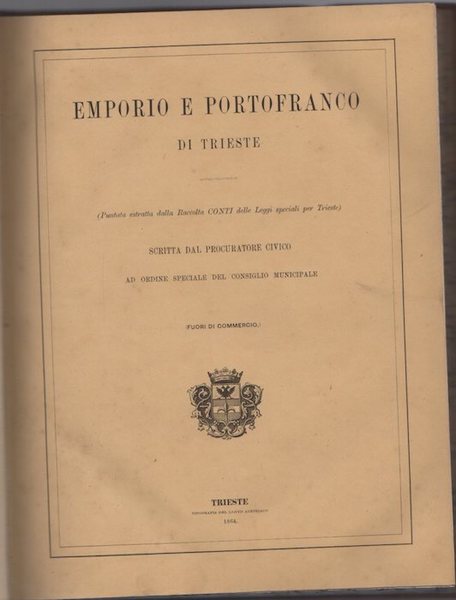 Emporio e portofranco di Trieste: scritta dal Procuratore civico ad …