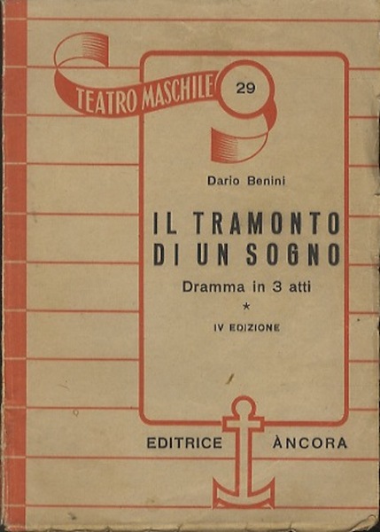 Il tramonto di un sogno: dramma in tre atti.