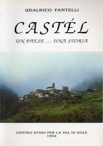 CastÃ©l: un paese .una storia.