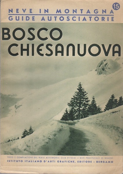 Neve in montagna: guide autosciatorie: 15: Bosco Chiesanuova.