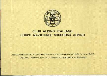 Regolamento del Corpo nazionale soccorso alpino del Club alpino italiano: …