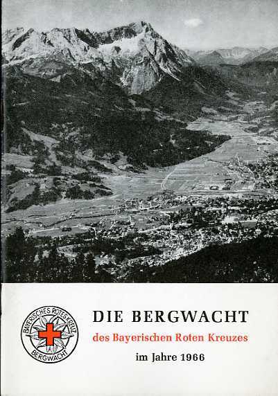 Die Bergwacht des Bayerischen Roten Kreuzes im Jahre 1966.