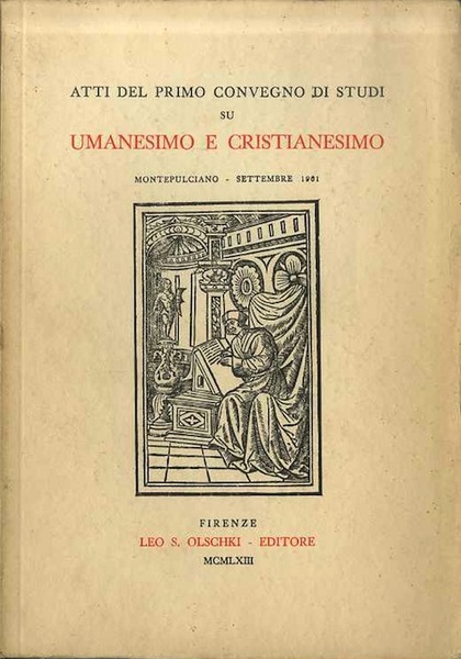 Atti del primo Convegno di studi su Umanesimo e Cristianesimo: …