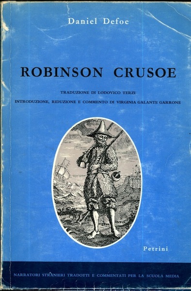 La vita e le avventure di Robinson Crusoe.