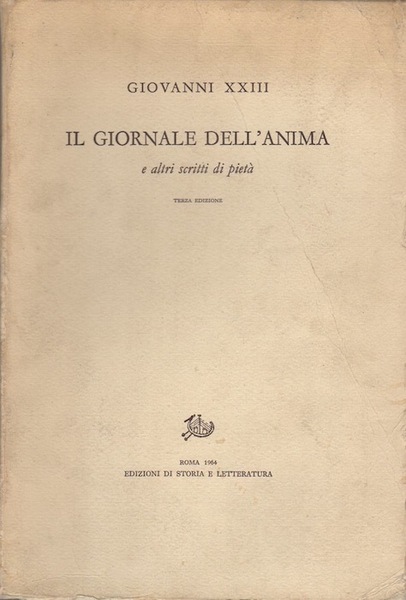 Il giornale dell'anima e altri scritti di pietÃ .