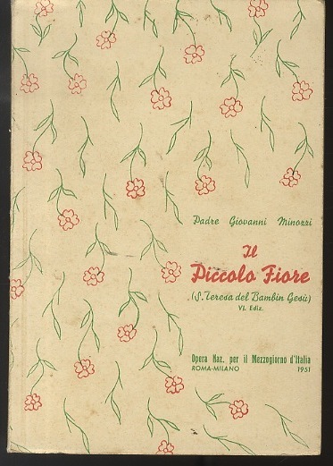 Il piccolo Fiore: S. Teresa del bambin GesÃ¹.