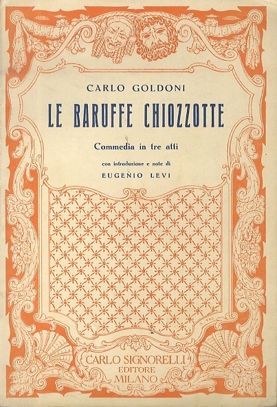 Le baruffe chiozzotte: commedia in tre atti.