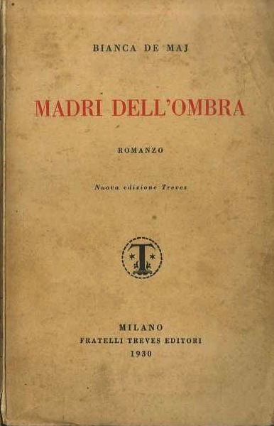 Madri dell'ombra: romanzo.