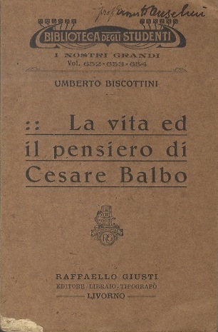 La vita ed il pensiero di Cesare Balbo.