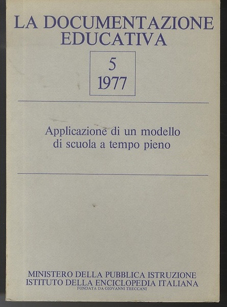 Applicazione di un modello di scuola a tempo pieno.