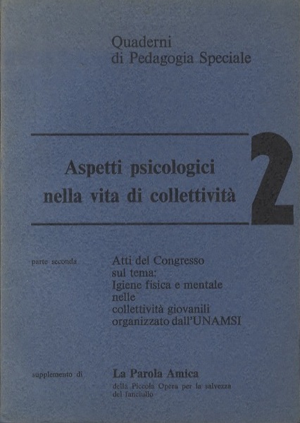 Aspetti psicologici nella vita di collettivitÃ .