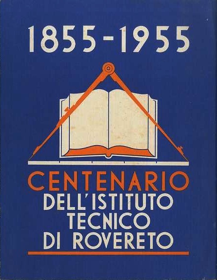 1855-1955: Centenario dell'Istituto Tecnico "F. e G. Fontana" ex scuola …