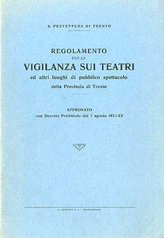 Regolamento per la vigilanza sui teatri ed altri luoghi di …