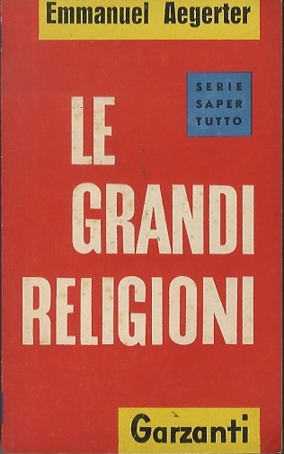 Le grandi religioni.