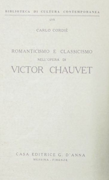 Romanticismo e classicismo nell'opera di Victor Chauvet e altre ricerche …