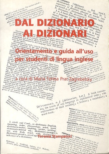 Dal dizionario ai dizionari: orientamento e guida all'uso per studenti …