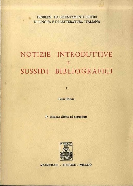 Notizie introduttive e sussidi bibliografici.