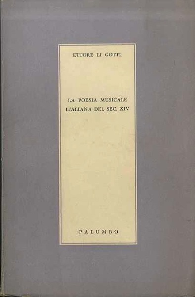 La poesia musicale italiana del sec. XIV.