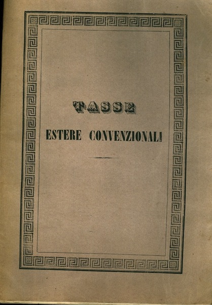 Prontuario per la tassazione delle lettere dall'Austria e segnatamente di …