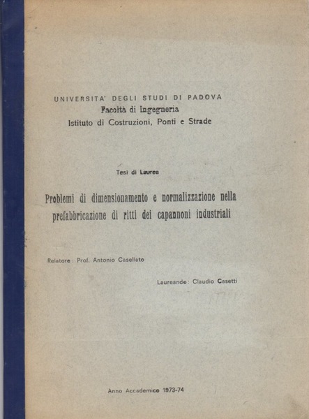 Problemi di dimensionamento e normalizzazione nella prefabbricazione di ritti dei …