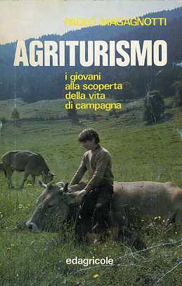 Agriturismo: i giovani alla scoperta della vita di campagna.