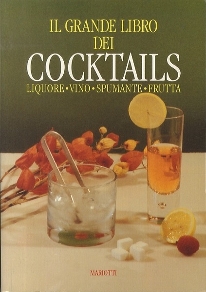 Il grande libro dei cocktails.