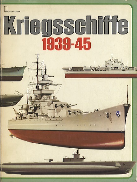 Kriegsschiffe des Zweiten Weltkrieges.