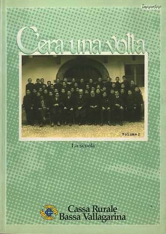 C'era una voltaÂ…la scuola: volume 2.