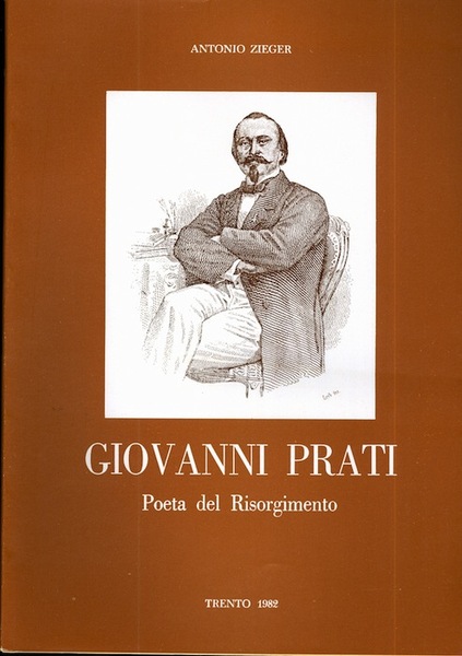 Giovanni Prati: poeta del Risorgimento.