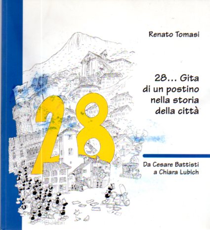 28. Gita di un postino nella storia della cittÃ : …