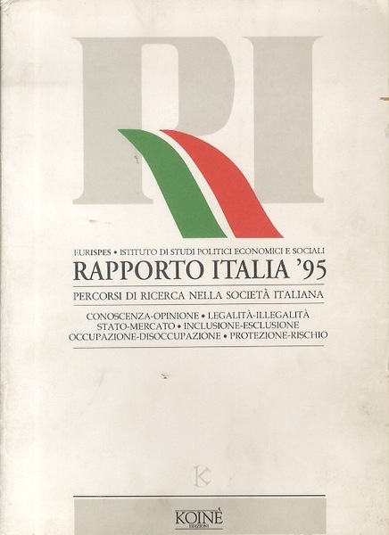 Rapporto Italia '95: percorsi di ricerca nella societÃ italiana.