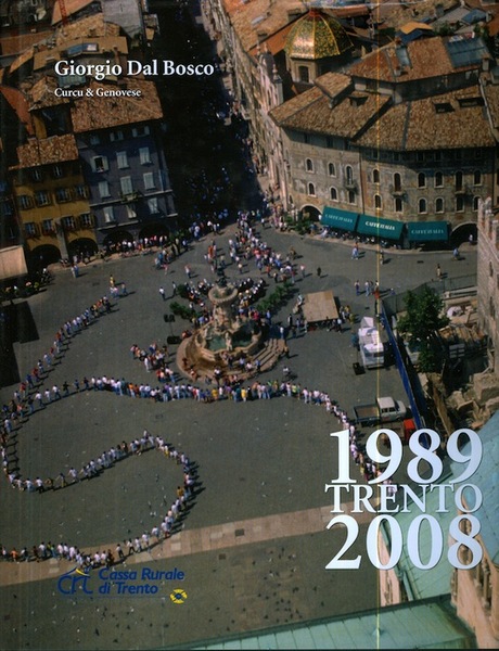 Trento: 1989-2008.