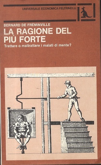 La ragione del piÃ¹ forte: trattare o maltrattare i malati …