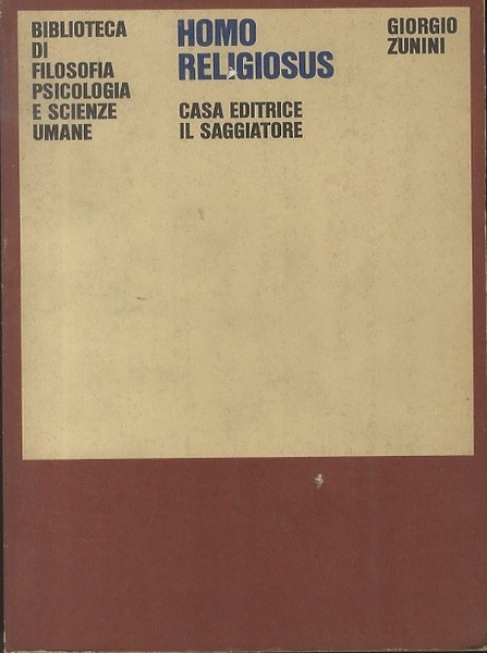 Homo religiosus: capitoli di psicologia della religiositÃ .