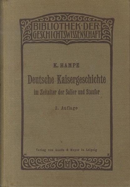 Deutsche Kaisergeschichte im Zeitalter der Salier und Staufer.