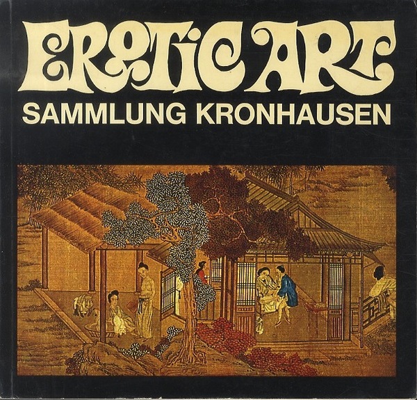 Erotic art: Sammlung Kronhausen.