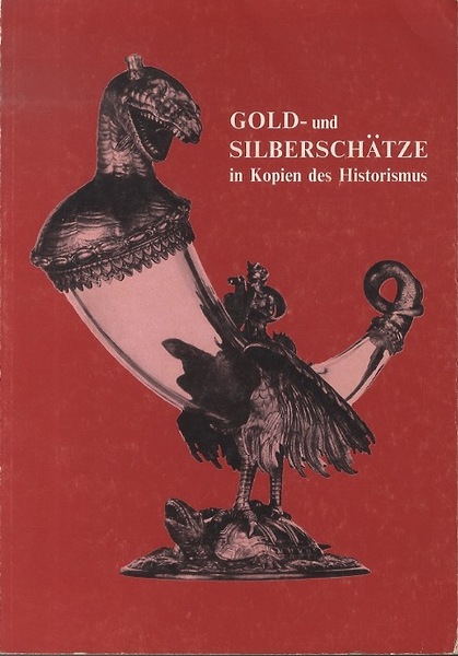 Gold- und SilberschÃ¤tze in Kopien des Historismus.