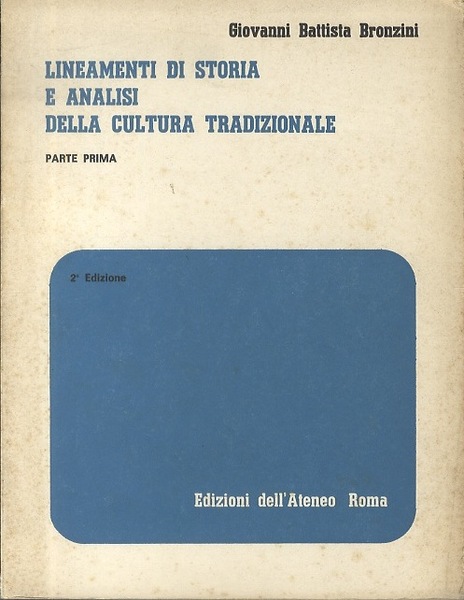 Lineamenti di storia e analisi della cultura tradizionale.