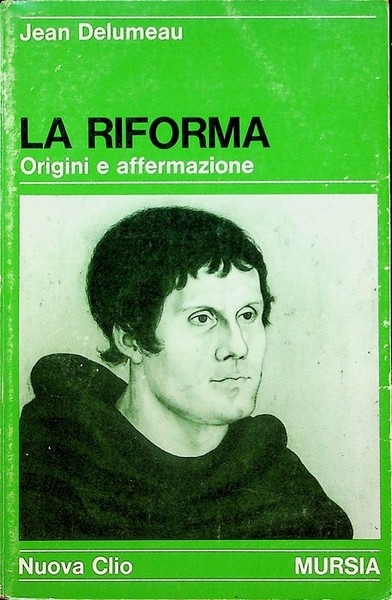 La riforma: origini e affermazione.