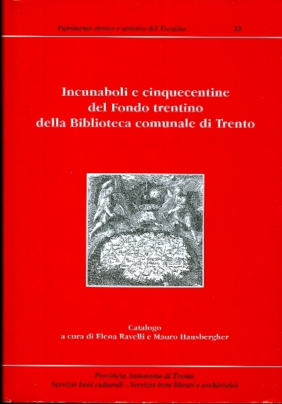 Incunaboli e cinquecentine del fondo trentino della Biblioteca comunale di …