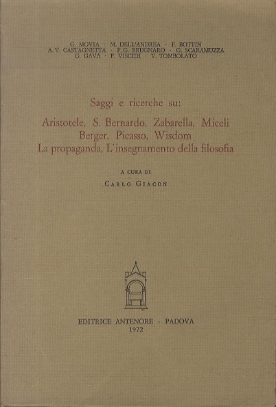 Saggi e ricerche su: Aristotele, S. Bernardo, Zabarella, Miceli, Berger, …