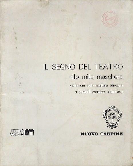 Il segno del teatro: rito, mito, maschera. Variazioni sulla scultura …