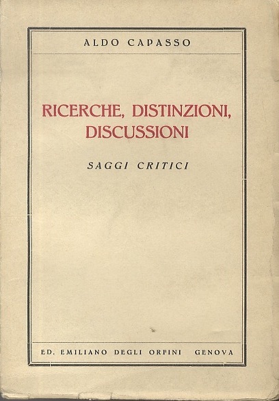 Ricerche, distinzioni, discussioni: saggi critici.