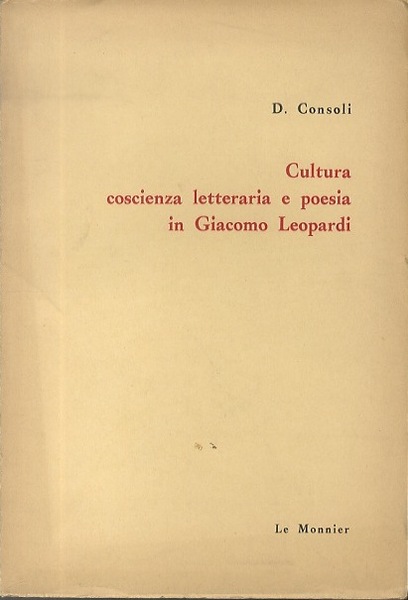 Cultura, coscienza letteraria e poesia in Giacomo Leopardi.