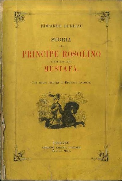 Storia del principe Rosolino e del suo amico MustafÃ .
