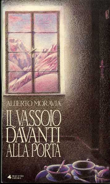 Il vassoio davanti alla porta.